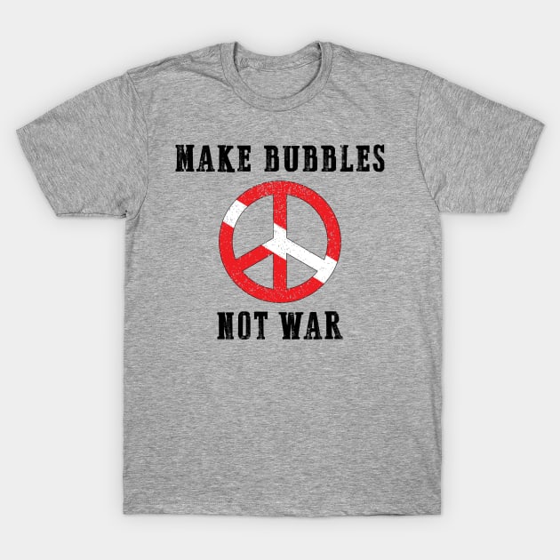 Make bubbles not war-white BG T-Shirt by sudiptochy29